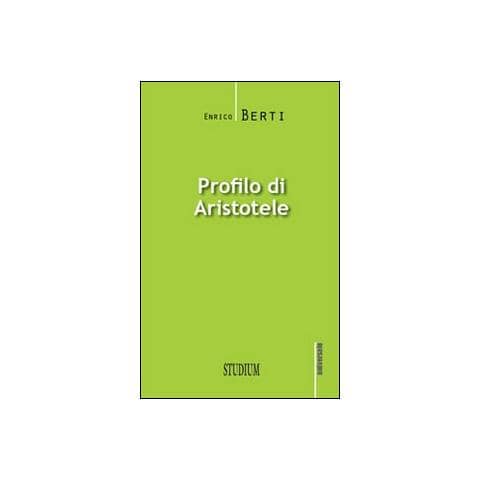 Enrico Berti - Profilo di Aristotele - Foto 1