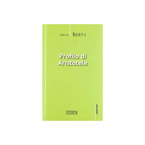Enrico Berti - Profilo di Aristotele - Foto 2