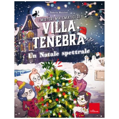 Valeria Razzini - I Misteri Matematici Di Villa Tenebra. 6: Un Natale Spettrale - Foto 1