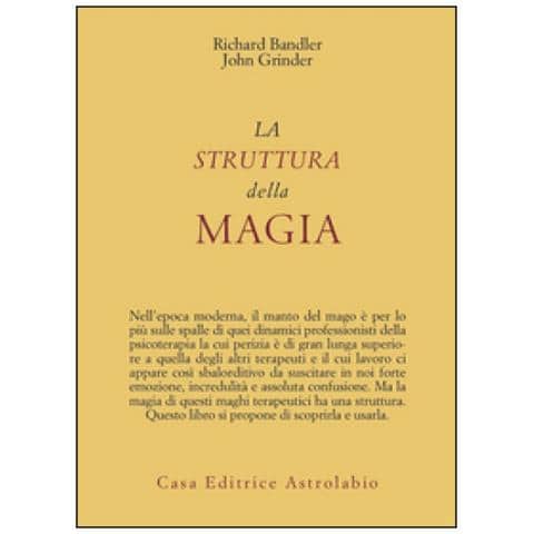 Richard Bandler - La struttura della magia - Foto 3
