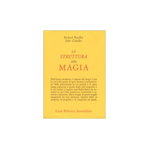 Richard Bandler - La struttura della magia - Foto 1