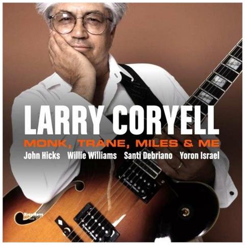 Larry Coryell - Monk, Trane, Miles & Me - Foto 1