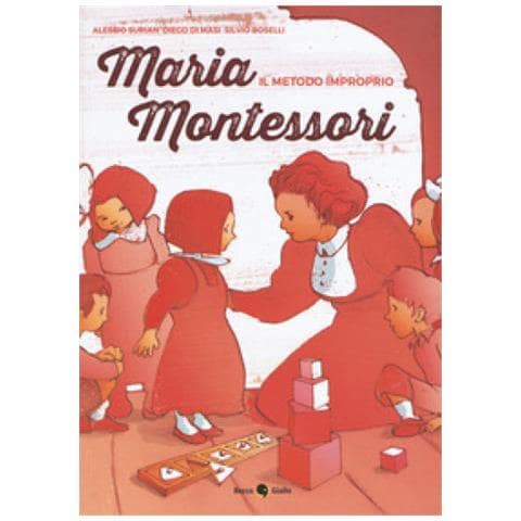 Alessio Surian - Maria Montessori. Il metodo improprio - Foto 1