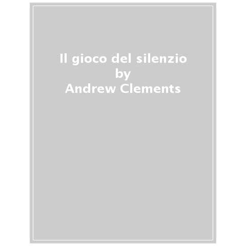 Andrew Clements - Il Gioco Del Silenzio - Foto 1