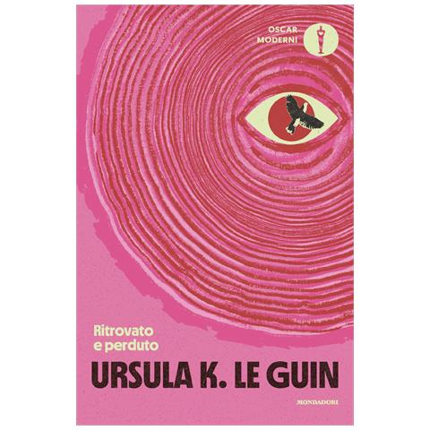 Ursula K. Le Guin - Ritrovato e perduto - Foto 1