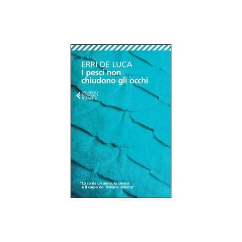 Erri De Luca - I pesci non chiudono gli occhi - Foto 1