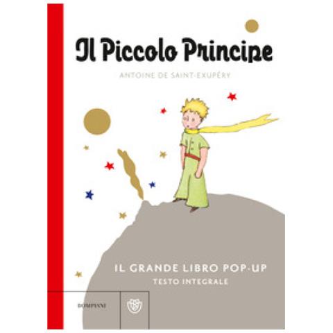 Antoine de Saint-Exupéry - Il Piccolo Principe. Il grande libro pop-up. Ediz. a colori - Foto 1