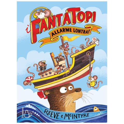 Philip Reeve - Allarme Lontra! I Fantatopi. Ediz. A Colori. Vol. 1 - Foto 2