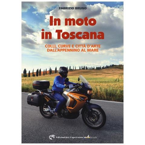 Fabrizio Bruno - In moto in Toscana - Foto 1