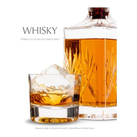 Davide Terziotti - Whisky. Storia e cultura del single malt - Foto 1