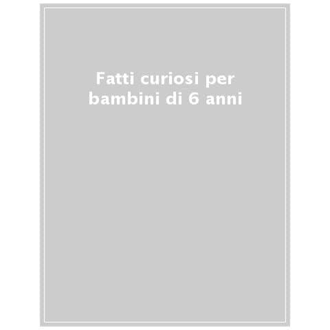 Stefania Lepera - Fatti curiosi per bambini di 6 anni - Foto 1