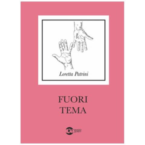 Loretta Patrini - Fuori Tema - Foto 1