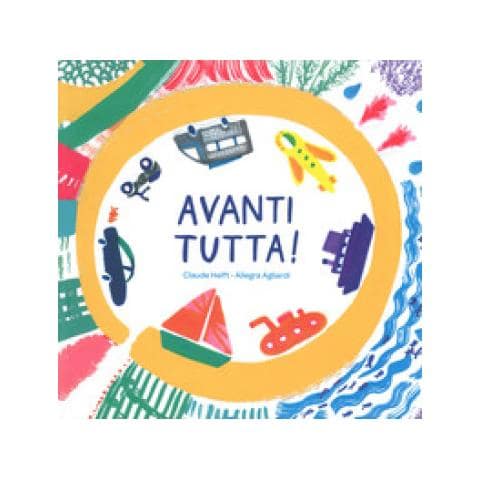 Claude Helft - Avanti tutta! Ediz. a colori - Foto 1