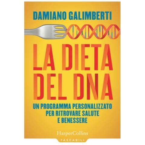 Damiano Galimberti - La Dieta Del Dna. Un Programma Personalizzato Per Ritrovare Salute E Benessere - Foto 1