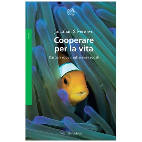 Jonathan Silvertown - Cooperare per la vita. Dai geni egoisti agli animali sociali - Foto 1