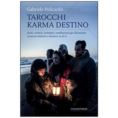 Gabriele Policardo - Tarocchi karma destino. Ruoli, simboli, archetipi e meditazioni per illuminare i processi interiori e lavorare su di sé - Foto 3