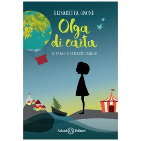Elisabetta Gnone - Il Viaggio Straordinario. Olga Di Carta. Ediz. Speciale. Con Poster - Foto 2