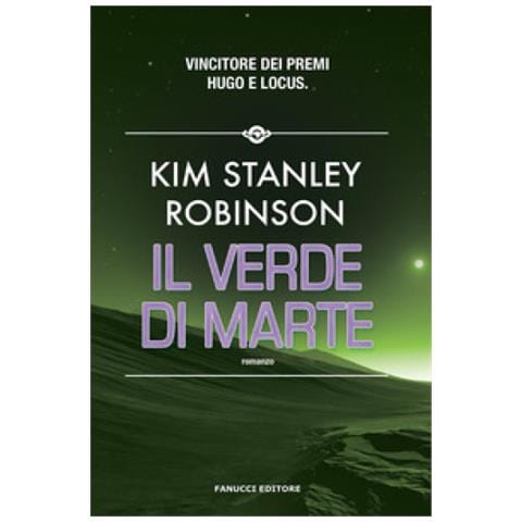 Kim Stanley Robinson - Il Verde Di Marte. Trilogia Di Marte. Vol. 2 - Foto 1