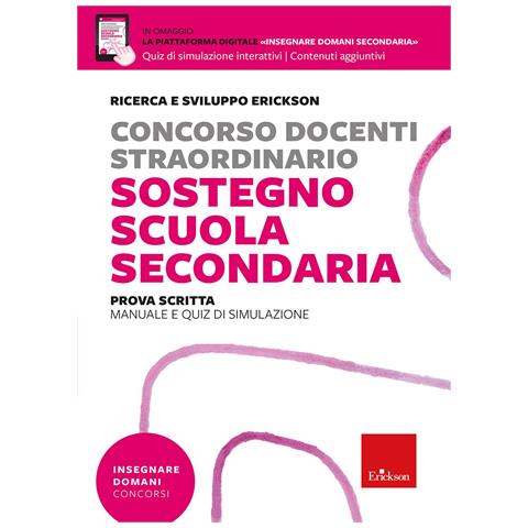 Concorso docenti sostegno scuola secondaria. Prova scritta. Manuale e quiz di simulazione. Con piattaforma digitale insegnare domani secondaria - Foto 1