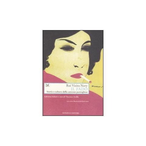 Rui Nery Vieira - Il fado. Storia e cultura della canzone portoghese - Foto 1