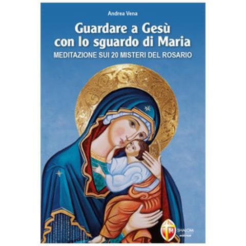Andrea Vena - Guardare A Gesù Con Lo Sguardo Di Maria - Foto 1
