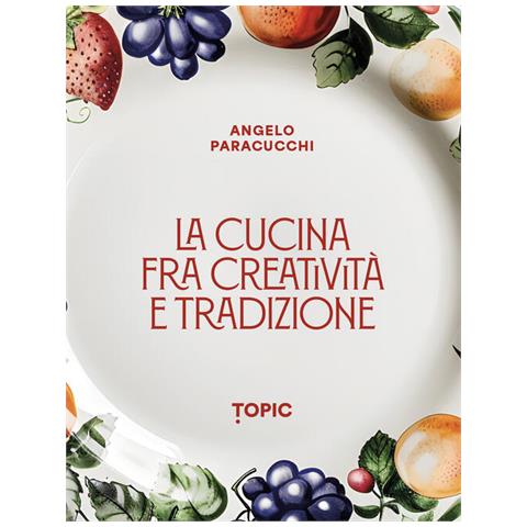 La Cucina Fra Creativita E Tradizione - Foto 1