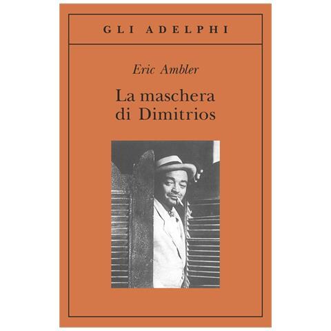 Eric Ambler - La maschera di Dimitrios - Foto 1