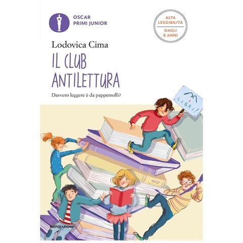 Lodovica Cima - Il club antilettura. Ediz. ad alta leggibilità - Foto 1