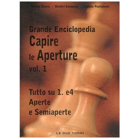 Stefan Djuric - Capire le aperture. Vol. 1: Tutto su 1.e4 aperte e semiaperte - Foto 1