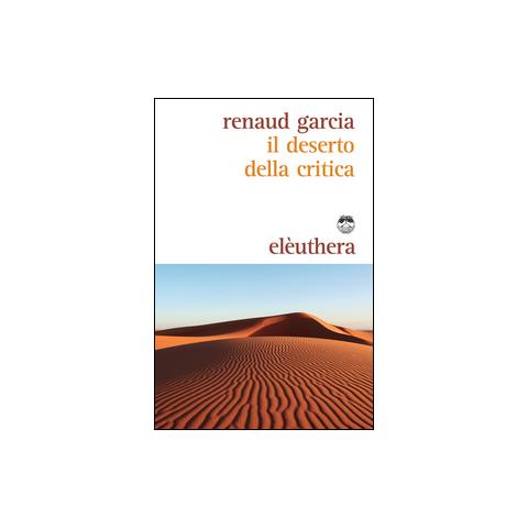 Garcia Renaud - Il deserto della critica - Foto 1
