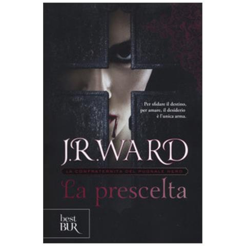 J. R. Ward - La Prescelta. La Confraternita Del Pugnale Nero. 15. - Foto 2
