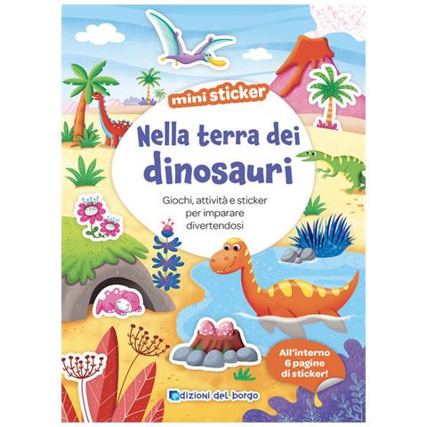 Stefania Colnaghi - Nella terra dei dinosauri. Mini sticker. Ediz. a colori - Foto 1