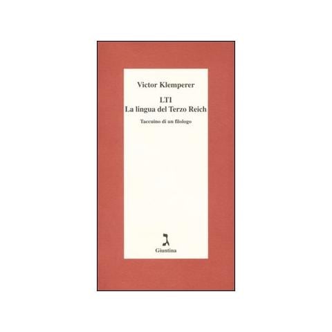 Victor Klemperer - LTI. La lingua del Terzo Reich. Taccuino di un filologo - Foto 2