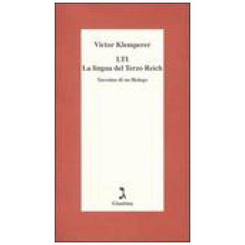Victor Klemperer - LTI. La lingua del Terzo Reich. Taccuino di un filologo - Foto 1