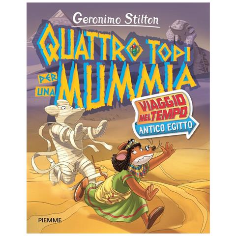 Geronimo Stilton - Quattro Topi Per Una Mummia. Viaggio Nel Tempo: Antico Egitto - Foto 2
