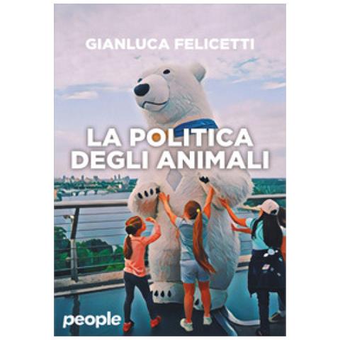 Gianluca Felicetti - La Politica Degli Animali - Foto 1