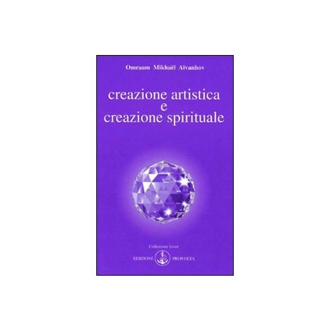 Omraam Mikhaël Aïvanhov - Creazione artistica e creazione spirituale - Foto 1