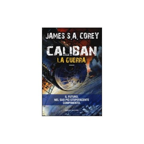 James S. A. Corey - Caliban. La guerra. The Expanse. Vol. 2 - Foto 2