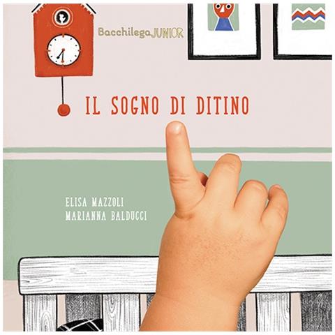 Elisa Mazzoli - Il Sogno Di Ditino. Ediz. Illustrata - Foto 2