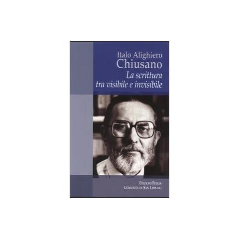 Italo Alighiero Chiusano. La scrittura tra visibile e invisibile - Foto 1