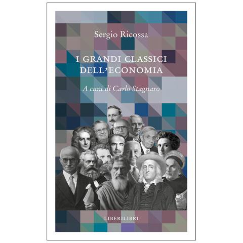 Sergio Ricossa - I grandi classici dell'economia - Foto 1