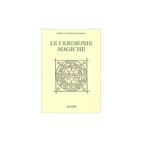 Cornelio Enrico Agrippa - Le cerimonie magiche - Foto 2