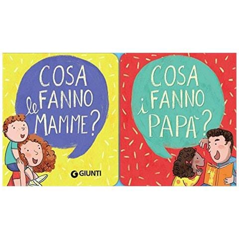 Irene Biemmi - Cosa fanno le mamme? Cosa fanno i papà? - Foto 2