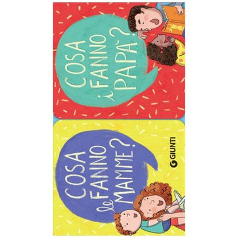 Irene Biemmi - Cosa fanno le mamme? Cosa fanno i papà? - Foto 1