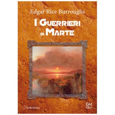 Edgar Rice Burroughs - I Guerrieri Di Marte - Foto 1