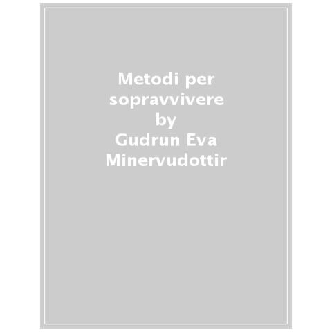 Gudrún Eva Mínervudóttir - Metodi per sopravvivere - Foto 1