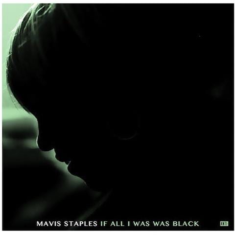 Mavis Staples - If All I Was Was Black - Foto 1