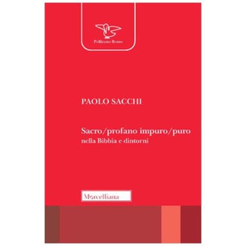 Paolo Sacchi - Sacro / profano Impuro / puro Nella Bibbia E Dintorni - Foto 1