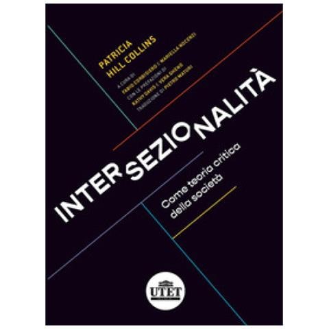 Patricia Hills Collins - Intersezionalità Come Teoria Critica Sociale - Foto 1