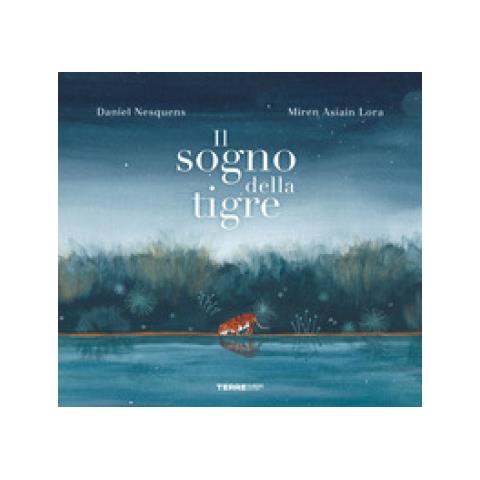 Daniel Nesquens - Il Sogno Della Tigre. Ediz. A Colori - Foto 1